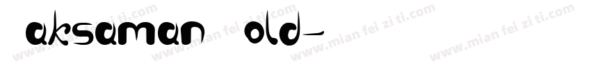 Laksaman Bold字体转换